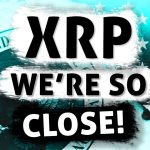 XRP Ripple: Settlement Is So Close After This! (Here’s Why!)